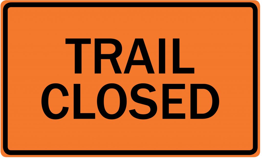 "Trail closed" road sign